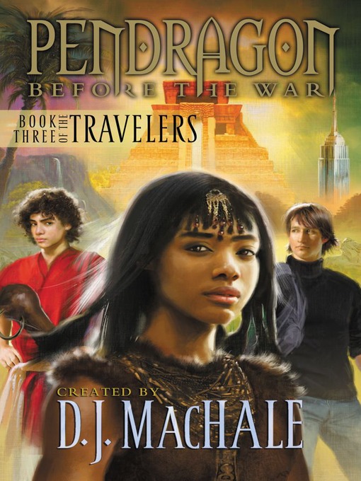 Title details for Book Three of the Travelers by D.J. MacHale - Available